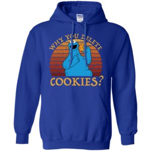 Why You Delete Cookies Monster Vintage Shirt image Why You Delete Cookies Monster Vintage Shirt