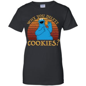 Why You Delete Cookies Monster Vintage Shirt image Why You Delete Cookies Monster Vintage Shirt