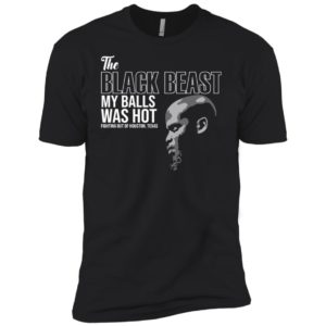 Derrick Lewis The Black Beast My Balls Was Hot Shirt