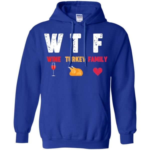 WTF Wine Turkey Family Thanksgiving Day Shirt