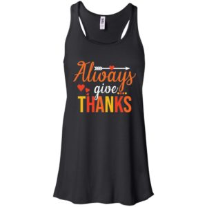 Always Give Thanks Thanksgiving Shirt