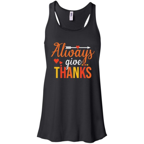 Always Give Thanks Thanksgiving Shirt