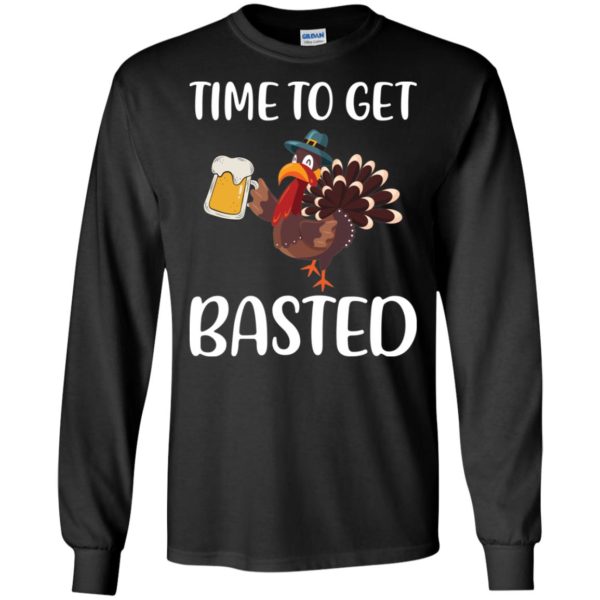 Time To Get Basted Funny Beer Thanksgiving Turkey Shirt