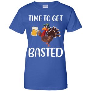 Time To Get Basted Funny Beer Thanksgiving Turkey Shirt