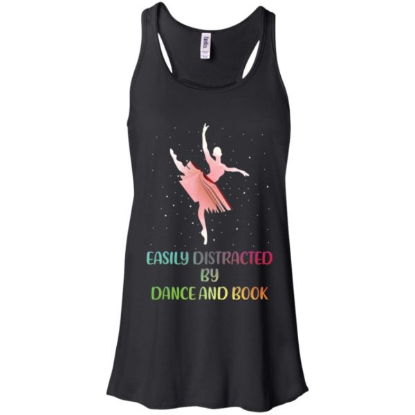 Easily Distracted by Dance And Book Shirt