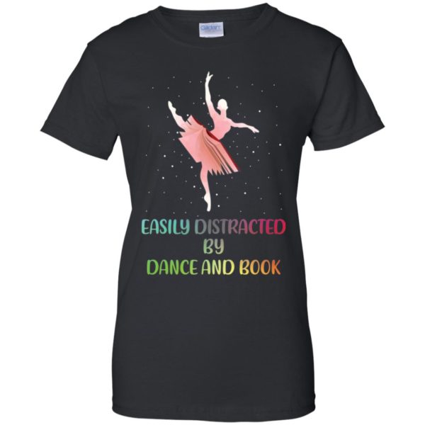 Easily Distracted by Dance And Book Shirt