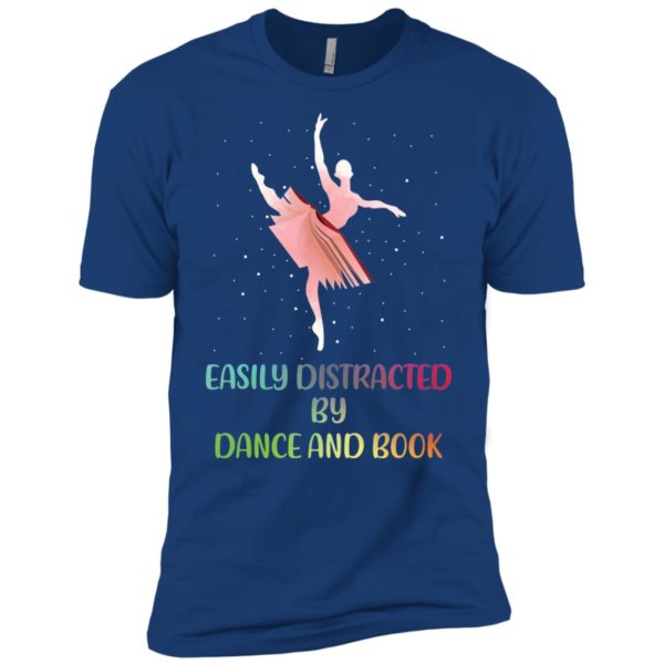 Easily Distracted by Dance And Book Shirt