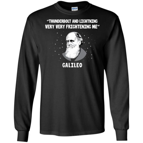Thunderbolt And Lightning Very Frightening Me Galileo Shirt