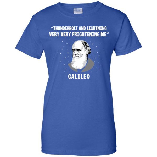 Thunderbolt And Lightning Very Frightening Me Galileo Shirt