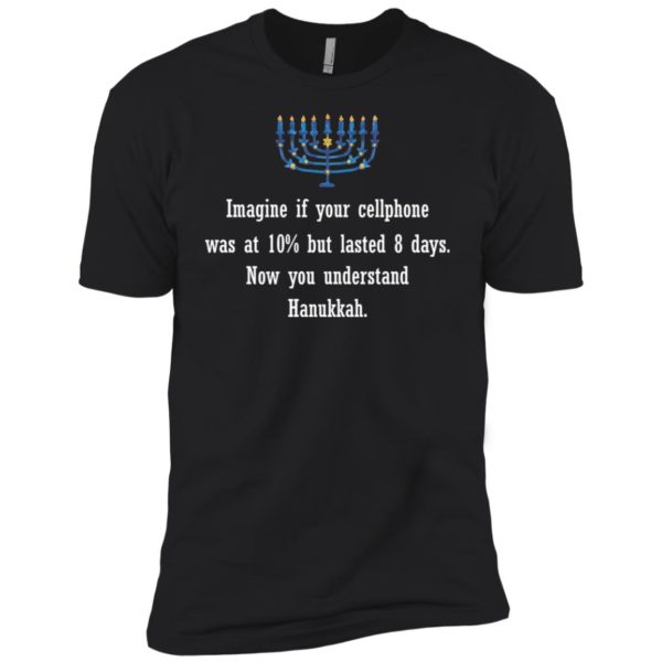Funny Sarcastic Hanukkah Chanukah Cellphone Quote Shirt