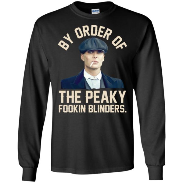 By Order Of The Peaky Fookin Blinders Shirt