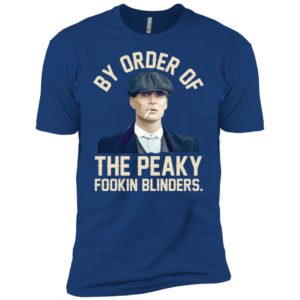 By Order Of The Peaky Fookin Blinders Shirt