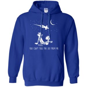 You Can't Take the Sky from Me Calvin And Hobbes Stargazing Shirt