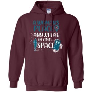 Doctor Who A Woman's Place is Anywhere in Time and Space Shirt