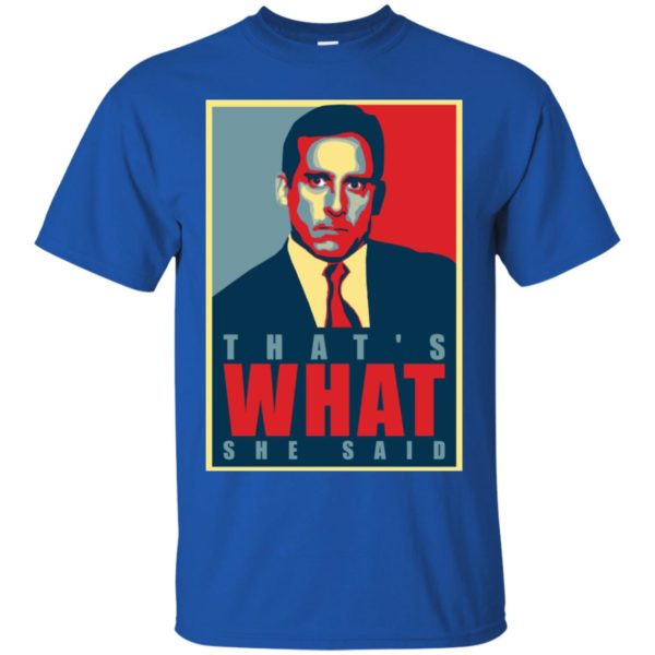 That's What She Said Michael Scott The Office Shirt