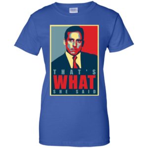 That's What She Said Michael Scott The Office Shirt