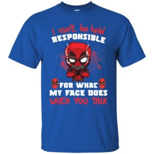 Deadpool I Can't Be Held Responsible Shirt
