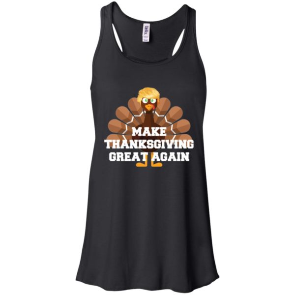 Make Thanksgiving Great Again Donald Trump Turkey Shirt