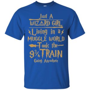 Just a Wizard Girl Living in a Muggle World Shirt