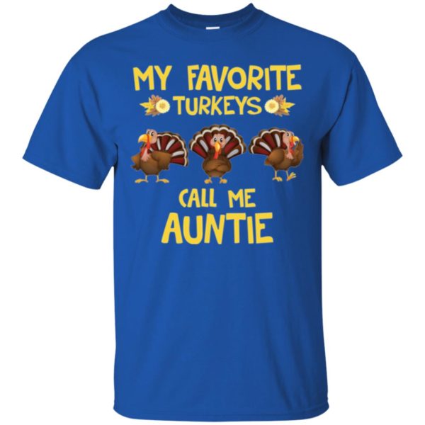 My favorite Turkeys call me Auntie Shirt