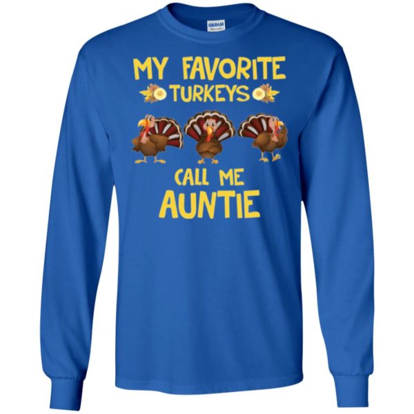 My favorite Turkeys call me Auntie Shirt