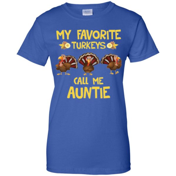 My favorite Turkeys call me Auntie Shirt