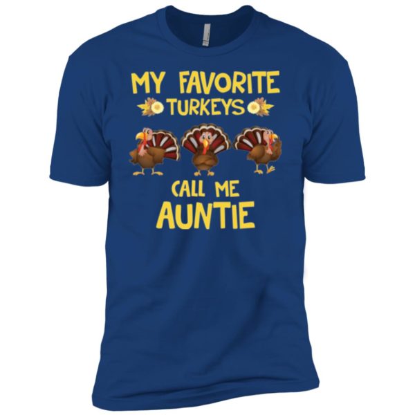My favorite Turkeys call me Auntie Shirt