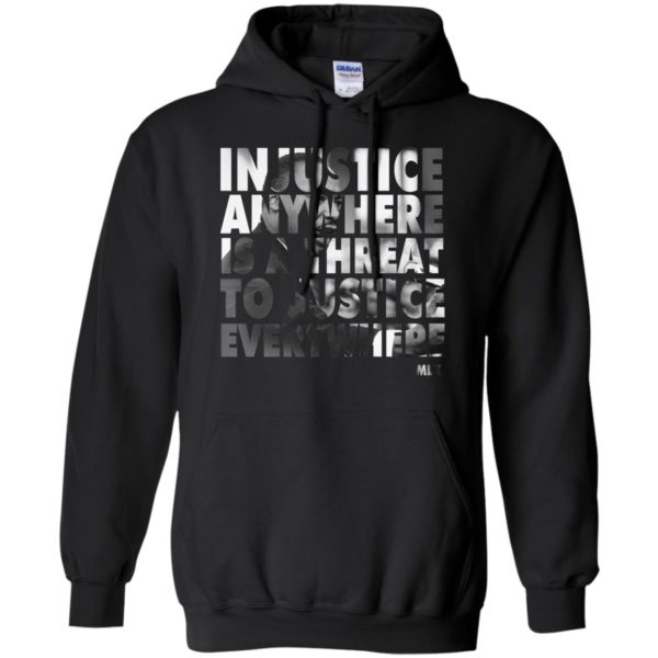 Martin Luther King Jr. Injustice Anywhere Is A Threat Shirt