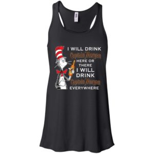 I Will Drink Captain Morgan Here or There Shirt image I Will Drink Captain Morgan Here or There Shirt