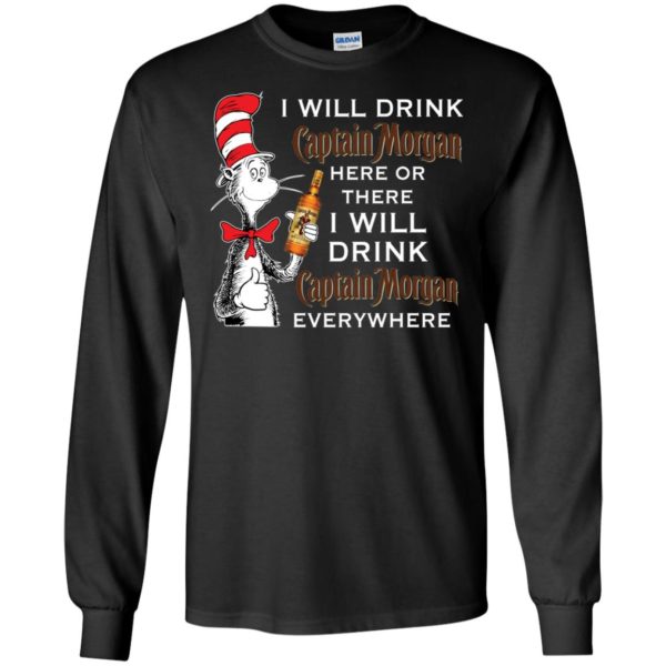 I Will Drink Captain Morgan Here or There Shirt