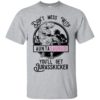 Don’t Mess With Auntasaurus You’ll Get Jurasskicker- Shirt