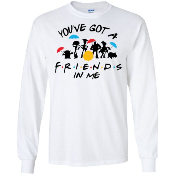 Toy and Story You've Got A Friend In Me Shirt