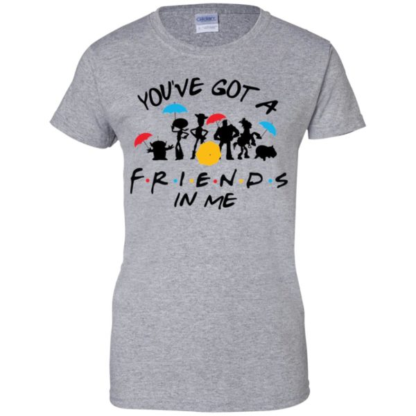 Toy and Story You've Got A Friend In Me Shirt