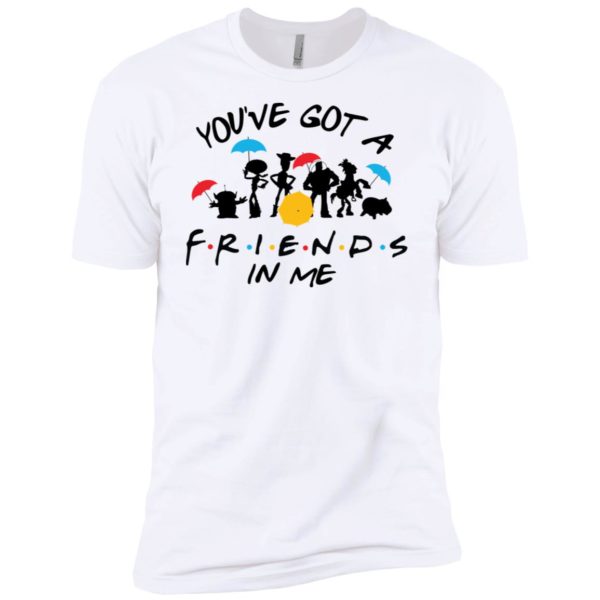 Toy and Story You've Got A Friend In Me Shirt