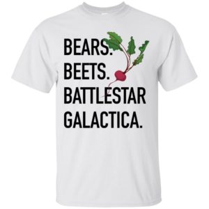 Bears Beets Battlestar Galactica Shirt