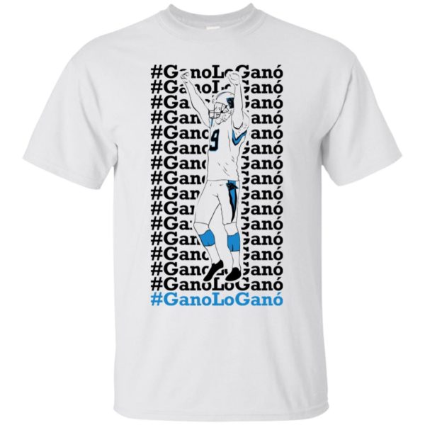 Gano Lo Gano? Carolina Panthers Shirt