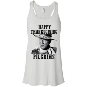Happy Thanksgiving Pilgrims John Wayne Shirt image Happy Thanksgiving Pilgrims John Wayne Shirt