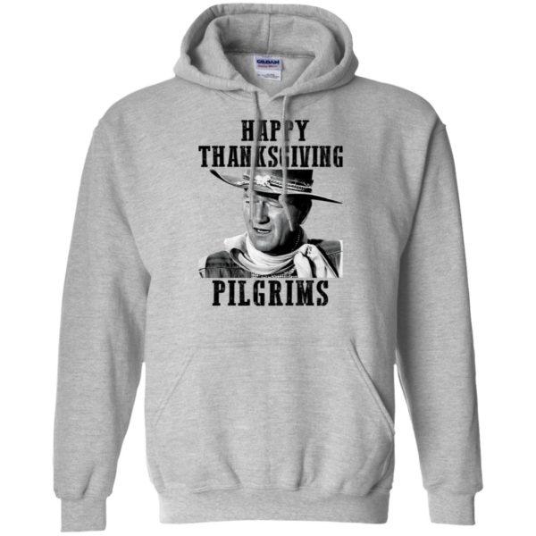 Happy Thanksgiving Pilgrims John Wayne Shirt