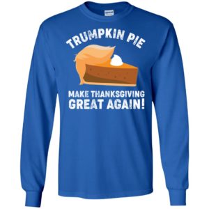 Trumpkin Pie Make Thanksgiving Great Again Shirt