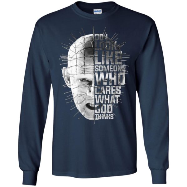 Hellraiser Do I Look Like Someone Who Cares What God Thinks Shirt