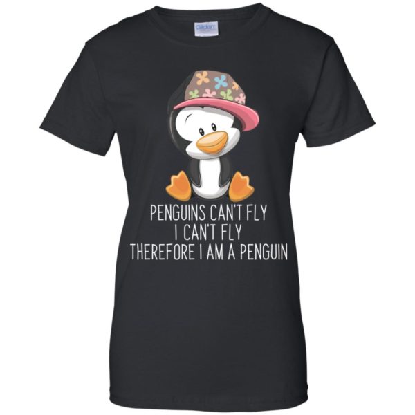 Penguins Can't Fly I Can't Fly Therefore I Am A Penguin Shirt