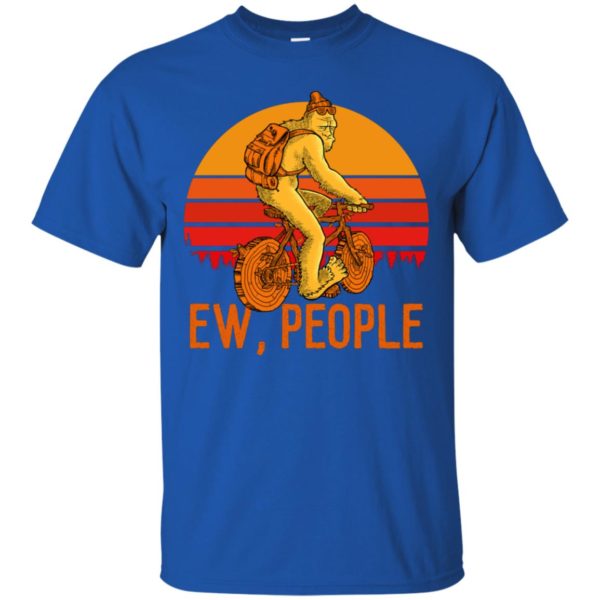 Bigfoot Ew People Shirt