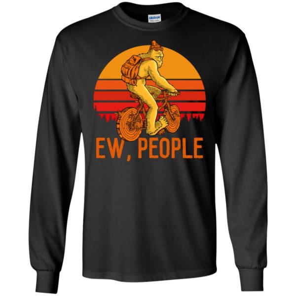 Bigfoot Ew People Shirt