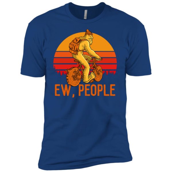 Bigfoot Ew People Shirt