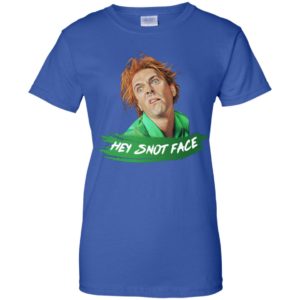 Drop Dead Fred Hey Snot Face Shirt
