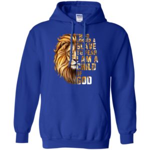 I'm No Longer A Slave To Fear I Am A Child Of God Lion Shirt image I'm No Longer A Slave To Fear I Am A Child Of God Lion Shirt