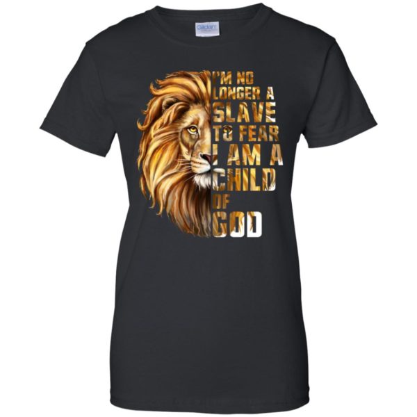 I'm No Longer A Slave To Fear I Am A Child Of God Lion Shirt