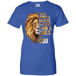 I'm No Longer A Slave To Fear I Am A Child Of God Lion Shirt image I'm No Longer A Slave To Fear I Am A Child Of God Lion Shirt
