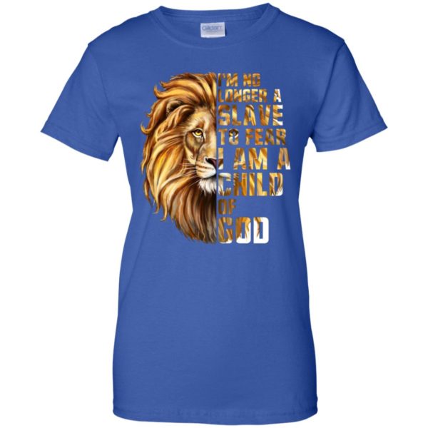 I'm No Longer A Slave To Fear I Am A Child Of God Lion Shirt