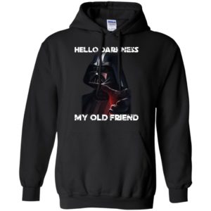 Darth Vader Hello Darkness My Old Friend Shirt image Darth Vader Hello Darkness My Old Friend Shirt